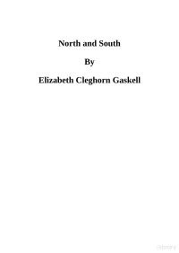 Gaskell, Elizabeth;Ingham, Patricia — North And South