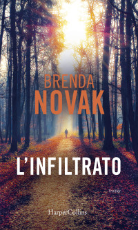 Brenda Novak [Novak, Brenda] — L'infiltrato