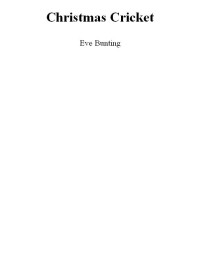 Bunting, Eve — Christmas Cricket