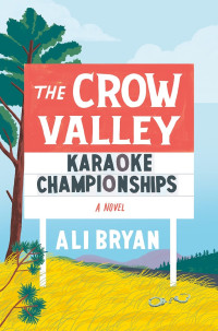 Ali Bryan — The Crow Valley Karaoke Championships