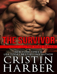Cristin Harber [Harber, Cristin] — The Survivor (Aces Book 3)