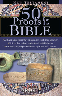 Rose Publishing — 50 Proofs for the Bible: New Testament