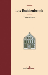 Thomas Mann — Los Buddenbrook