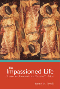 Samuel M. Powell — The Impassioned Life