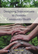 Leslie Ann Lytle — Designing Interventions to Promote Community Health: A Multilevel, Stepwise Approach