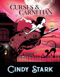 Cindy Stark — Curses and Carnelian (Crystal Cove Cozy Mystery 3)
