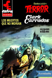 Clark Carrados — Los muertos que no morían