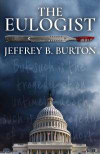 Jeffrey B. Burton — The Eulogist