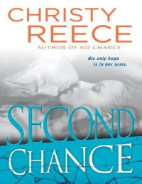 Christy Reece — Last Chance 05 - Second Chance