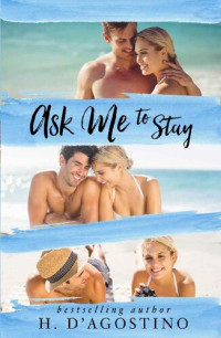 Heather D'Agostino — Ask Me To Stay