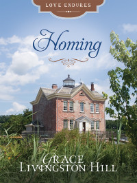 Grace Livingston Hill — Homing