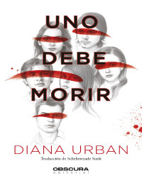 Diana Urban — Uno Debe Morir