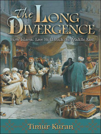 Kuran, Timur — The Long Divergence