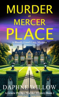 Daphne Willow — Murder at Mercer Place