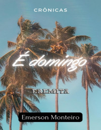 Emerson Monteiro — É Domingo