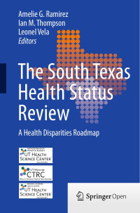 Amelie G. Ramirez & Ian M. Thompson & Leonel Vela — The South Texas Health Status Review