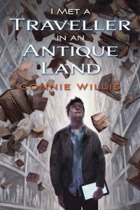 Connie Willis — I Met a Traveller in an Antique Land