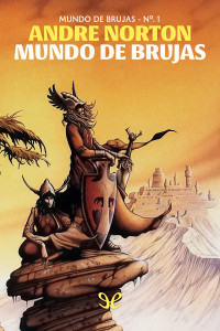 Andre Norton — Mundo de brujas