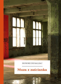 Honoré de Balzac — Muza z zaścianka