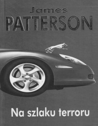 PATTERSON JAMES — Alex Cross 10 - Na szlaku terroru