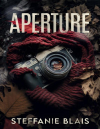 Steffanie Blais — Aperture