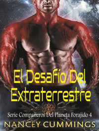 Nancey Cummings — El Desafío Del Extraterrestre