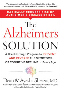 Dean Sherzai — The Alzheimer's Solution