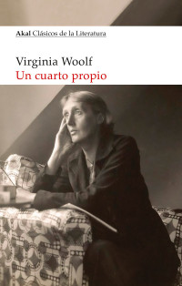 Virginia Woolf; — Un cuarto propio