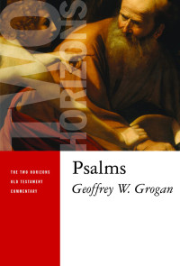 Geoffrey W. Grogan — Psalms