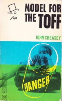 John Creasey — Model for the Toff