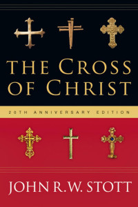 Stott, John R. W.; — The Cross of Christ