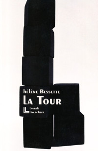 Hélène Bessette [Bessette, Hélène] — La tour