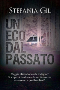 Stefania Gil — Un eco dal passato