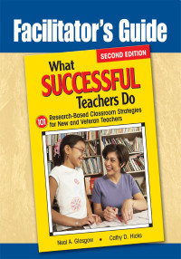 Neal A. Glasgow;Cathy D. Hicks; — Facilitator's Guide to What Successful Teachers Do