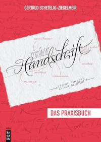 Getrud Ziegelmeir — Schönere Handschrift. Leicht gemacht