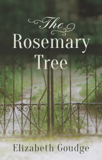 Elizabeth Goudge — The Rosemary Tree