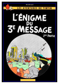 Herge — Tintin Extra l'enigme du 3e message part 2