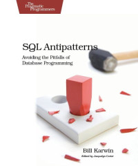 Bill Karwin — SQL Antipatterns (for Amanda Dunlap)