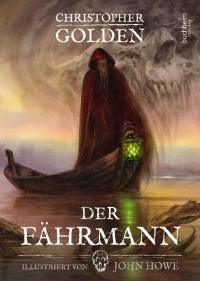 Christopher Golden [Golden, Christopher] — Der Faehrmann