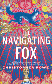 Christopher Rowe — The Navigating Fox