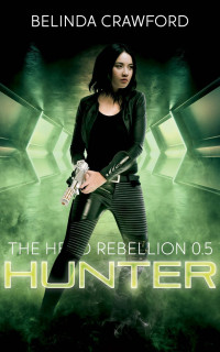 Belinda Crawford — Hunter (The Hero Rebellion 0.5)