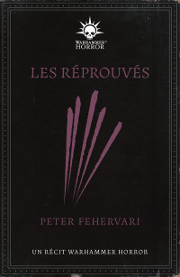 Peter Fehervari — Les Réprouvés