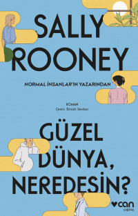 Sally Rooney — Güzel Dünya Neredesin