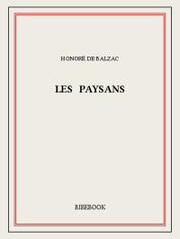 Honoré de Balzac [Balzac, Honoré de] — Les paysans