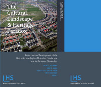 Bloemers, Tom. — Cultural Landscape & Heritage Paradox