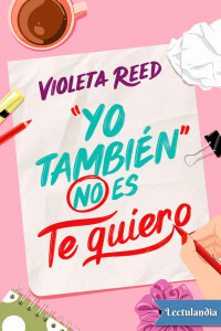 Violeta Reed — Yo también no es te quiero