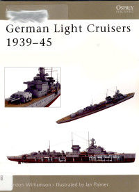 Gordon Williamson — German Light Cruisers 1939–45