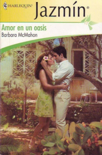 Barbara McMahon — Amor en un oasis