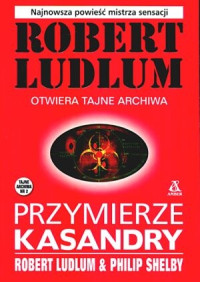 LUDLUM ROBERT — Przymierze Kasandry