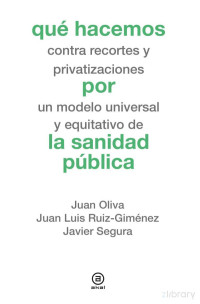 Oliva, Juan, Ruiz-Giménez, Juan Luis., Segura, Javier. — 5548_QH_salud.indb